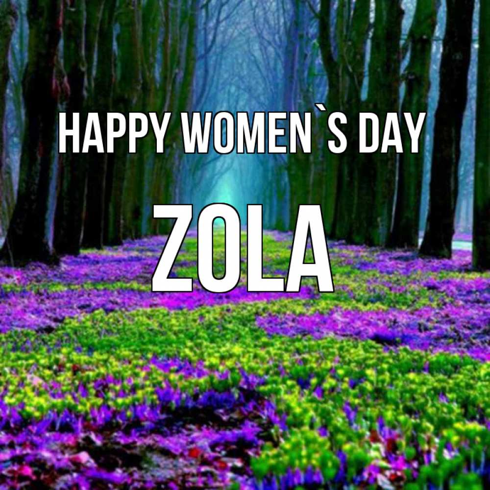 Greetings card с именем, Zola happy women`s day фиолетовые цветы в лесу 1 Greetings with text for free download 